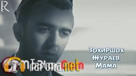 Zohirshoh Jo'rayev - Мама (Video Clip)