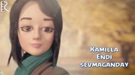 Kamilla - Endi sevmaganday (Video Clip)