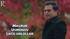 Masrur Usmonov - Lafzi halollar (Video Clip)