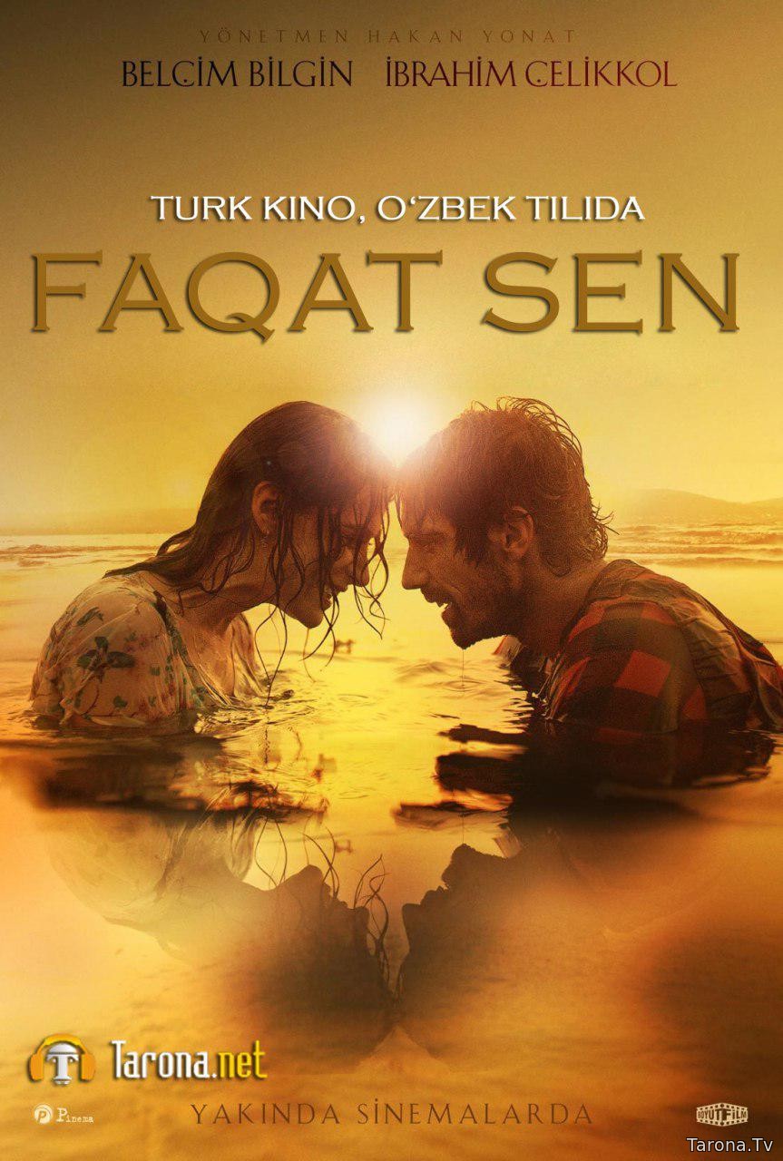 Faqat Sen (Turk Kino, O'zbek tilida)