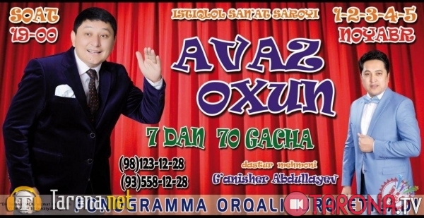 Avaz Oxun - 7 dan 70 gacha (Konsert Dasturi 2017)