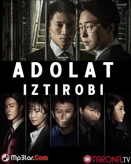 Adolat iztirobi / Адолат истироби korea seriali o'zbek tilida 1-18 qism (To'liq)