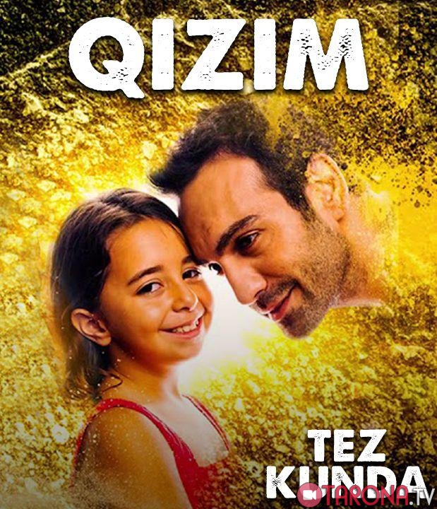Qizim (Turk seriali, uzbek tilida, barcha qismlar)