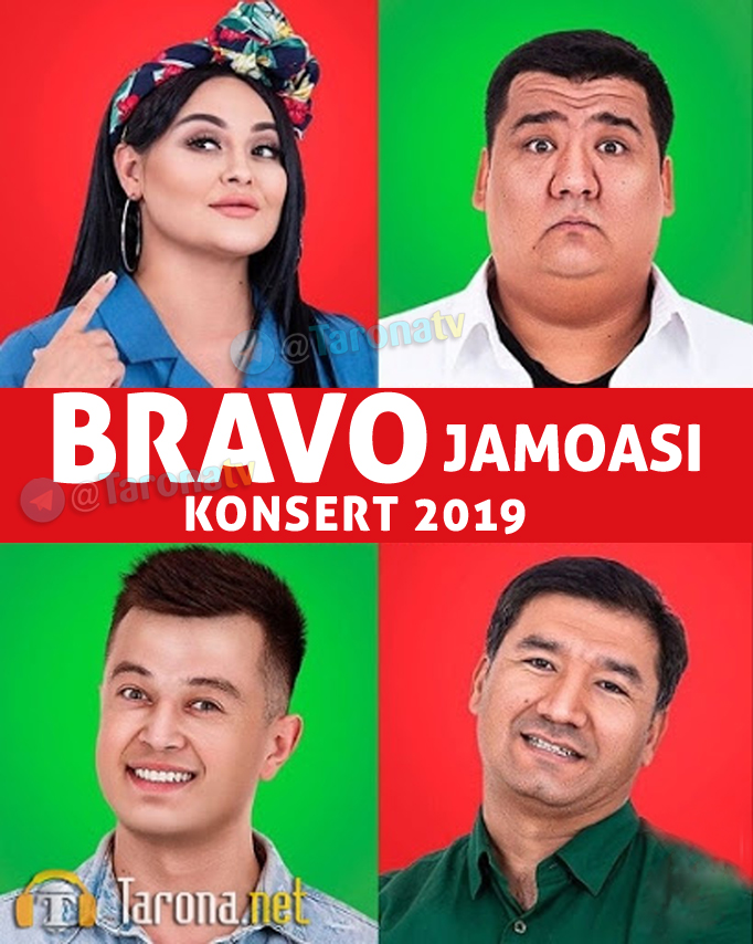 Bravo jamoasi konsert dasturi 2019