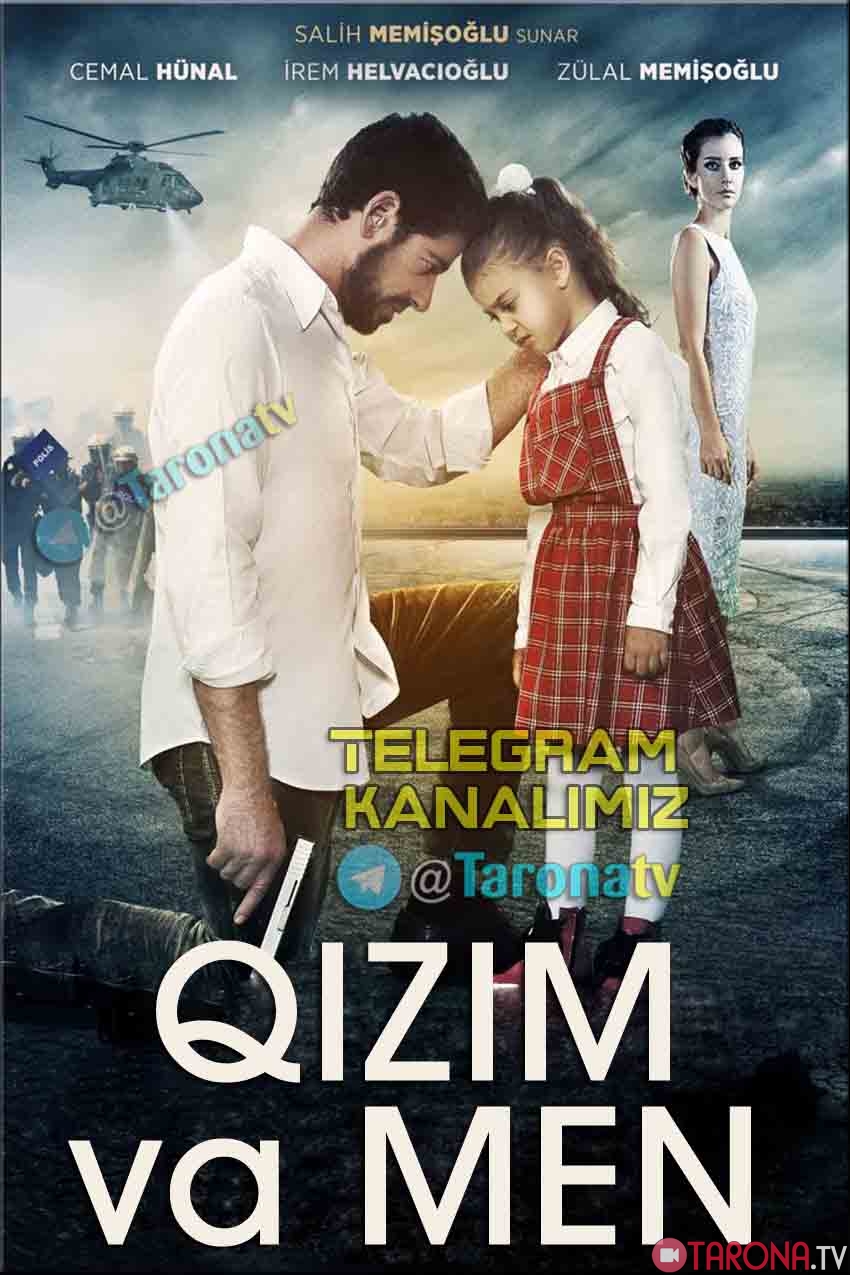 Qizim va Men (Turk kino, Uzbek tilida) 2018