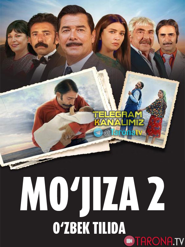 Mo'jiza 2 (Turk kino, Tarjima, O'zbek tilida) 2019
