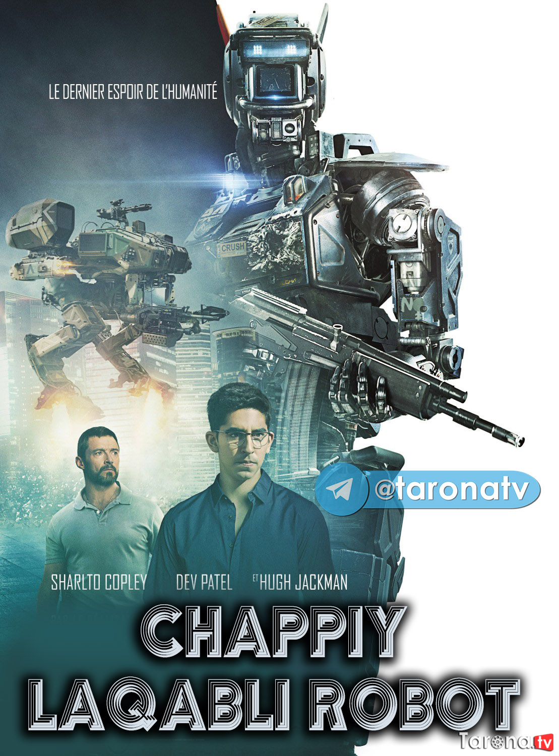 Chappiy laqabli robot (Jangari, fantastik film, O'zbek tilida) 2015