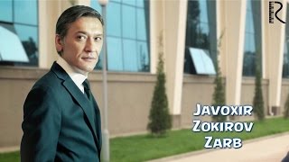 Javoxir Zokirov - Zarb (Video Clip)