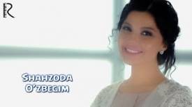 Shahzoda - O'zbegim (Video Clip)