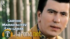 Sardor Mamadaliyev - San Garak (Video Clip)