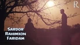 Sardor Rahimxon - Faridam (Video Clip)